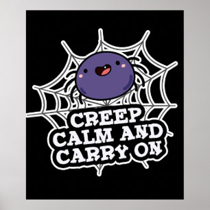 Poster Creep Calm Et Carry Funny Spider Pun Dark BG