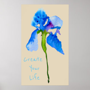 Poster Créez votre citation de vie Blue Iris moderne flor