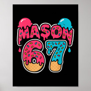 Poster Crème Glacée Six Seven Drip Sport 67 Amusant Mason