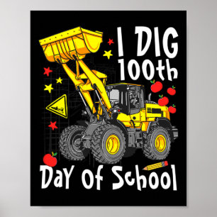 Poster Creusez le 100ème jour d'école Pelle excavatrice j