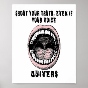 Poster Criez Votre Vérité Même Si Votre Voix Casse