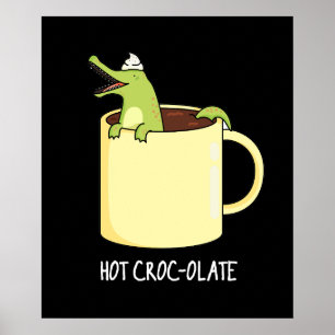 Poster Crocodile chaud Funny Crocodile Pun Dark BG
