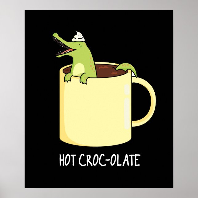 Poster Crocodile chaud Funny Crocodile Pun Dark BG (Devant)