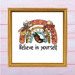 Poster Croire En Soi Fleurs Arc-en-ciel Motivationnel