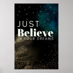 Poster Crois juste à tes rêves
