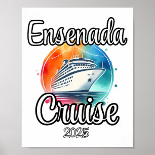 Poster Croisière Ensenada 2025 Vacances Familiales Assort