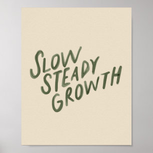 Poster Croissance lente et stable - Citation inspirante -