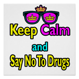 Poster Crown Sunglasses Gardez Votre Calme Et Dites Non A