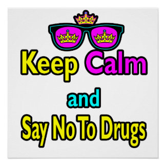Poster Crown Sunglasses Gardez Votre Calme Et Dites Non A