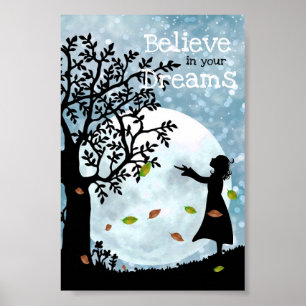 Poster Croyez en vos rêves