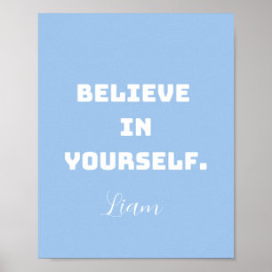 Poster Croyez en vous-même, Encourager Wall Art pour les