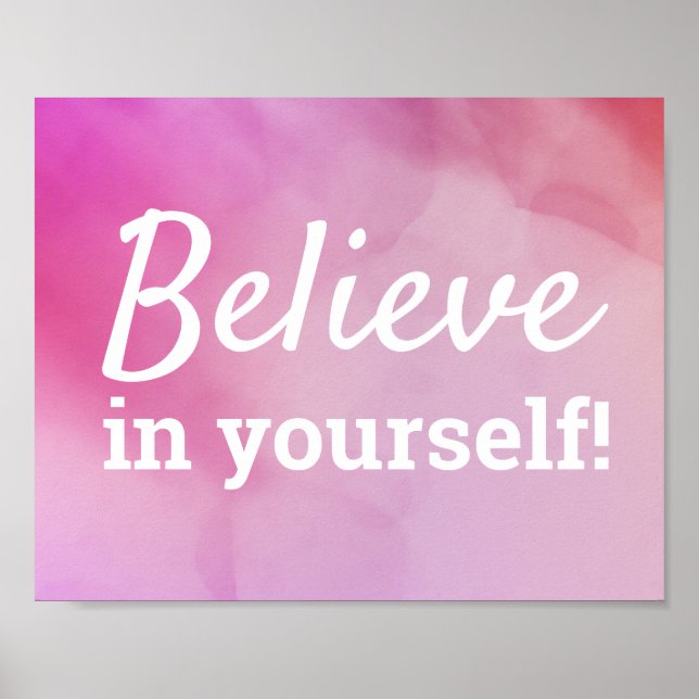 Poster Croyez en vous-même Motivational Citation rose (Devant)