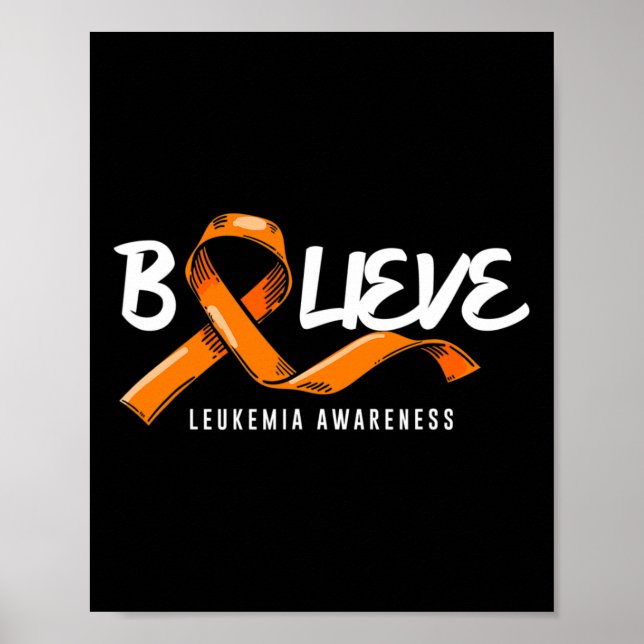 Poster Croyez Orange Ribbon Leukemia Cancer du Sang (Devant)