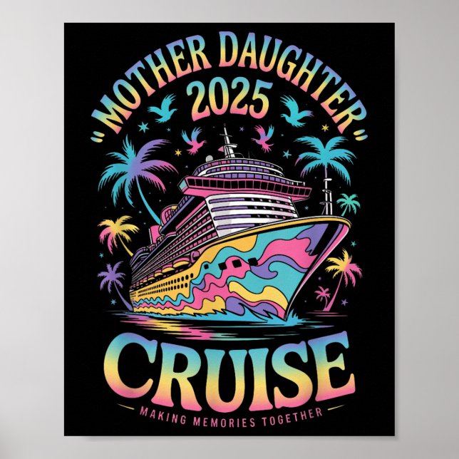 Poster Cruise Mother Daughter Trip 2025 Funny Mom Daughte (Devant)