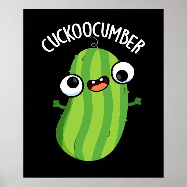Poster Cuckoocumber Funny Veggie Cucumber Pun Dark BG (Devant)