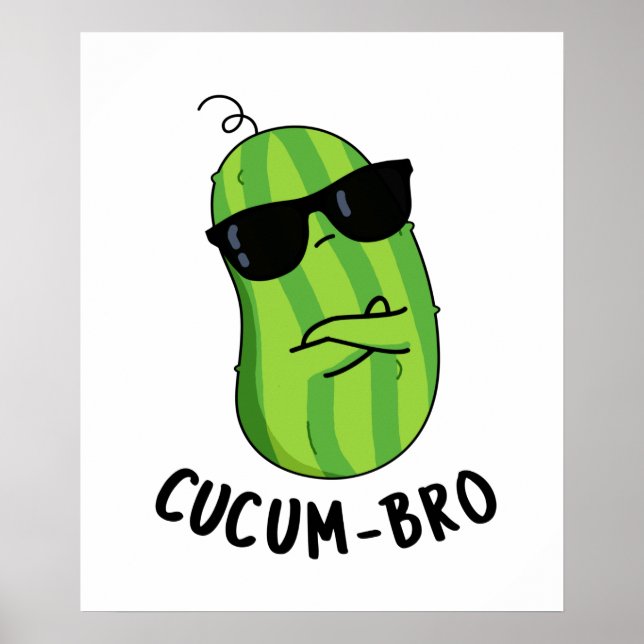 Poster Cucum-bro Funny Veggie Cucumber Pun (Devant)
