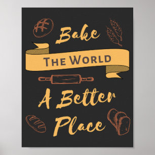 Poster Cuire Le Monde Un Meilleur Endroit Boulangerie Cit