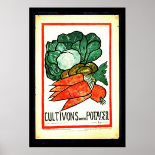 Poster Cultivons Notre Potager 1916