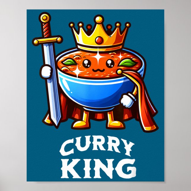Poster Curry King Funny Quote Curry Indian Food Lover  (Devant)