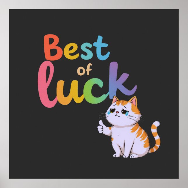 Poster Cute Chat Best of Luck : Étendre Fun et Feline Bon (Devant)