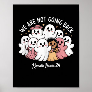 Poster Cute Gouts Nous Ne Retournons Pas Kamala Harris Ta