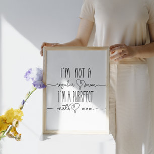 Poster Cute I`m Purrfect Chat Maman mignonne Amoureux des