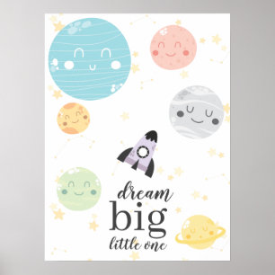 Poster Cute Kawaii Planètes Dream Big Little One