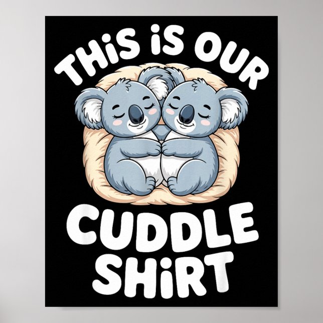 Poster Cute Koala Couple Nest This Is Our Cuddle  (Devant)