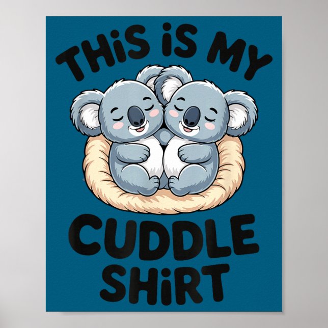 Poster Cute Koala Couple This Is My Cuddle  (Devant)