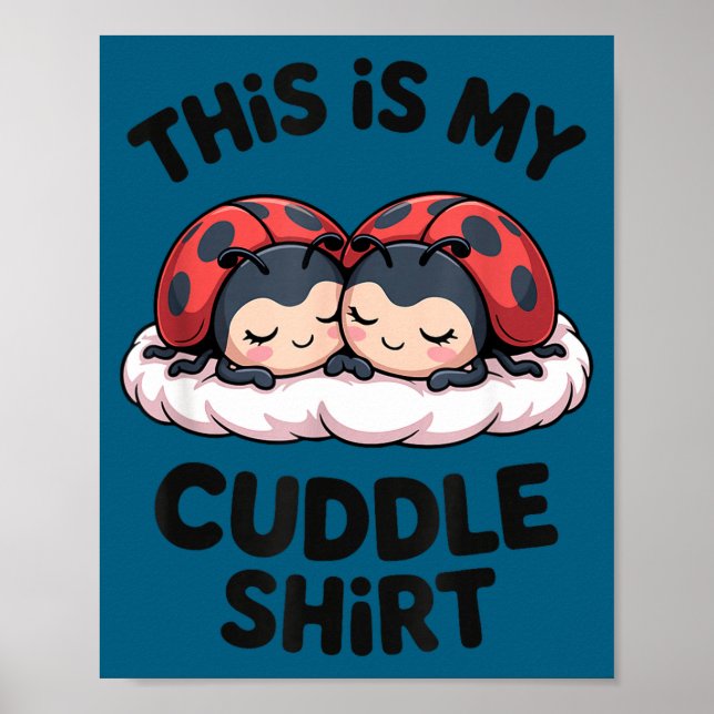 Poster Cute Ladybugs Couple This Is My Cuddle  (Devant)