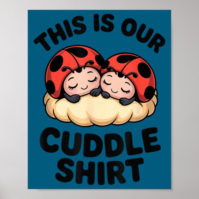 Poster Cute Ladybugs This Is Our Cuddle Couple  (Devant)