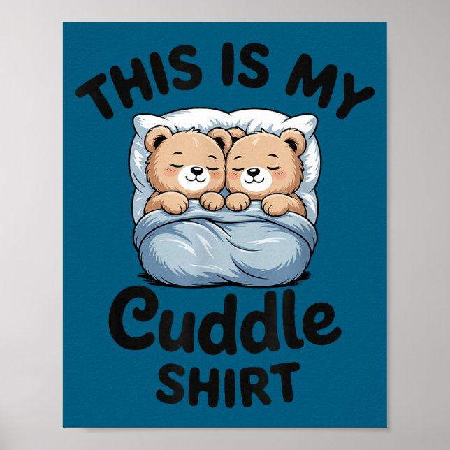 Poster Cute Matching Bear This Is My Cuddle  (Devant)