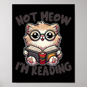 Poster Cute Not Meow Je lis Funny Reading Bibliothécaire