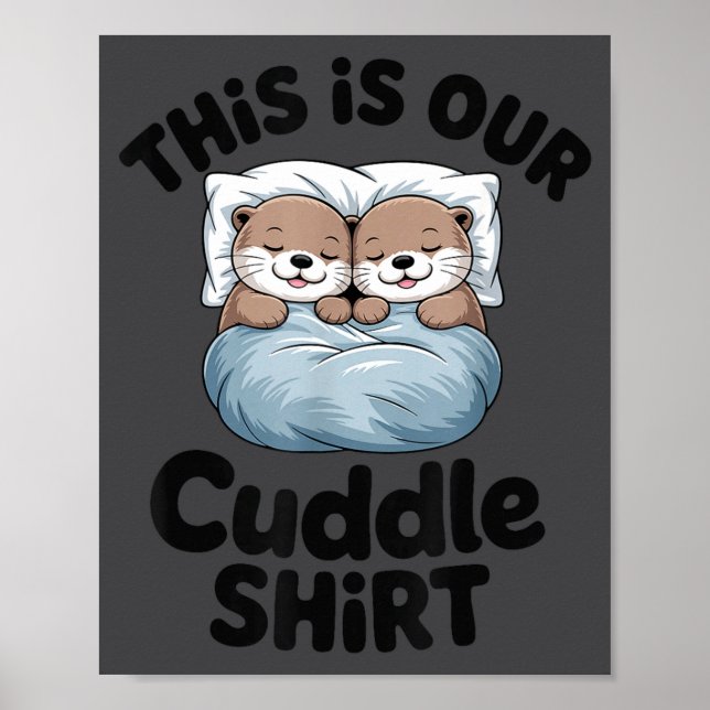 Poster Cute Otter Couple This Is Our Cuddle  (Devant)