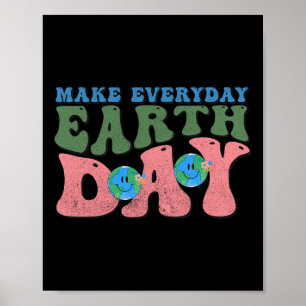 Poster Cute Super Make Everyday Jour des terres Save Envi