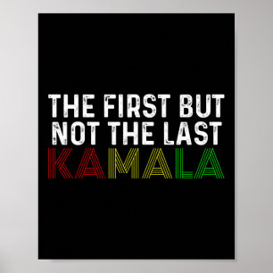 Poster D'Abord, Mais Pas Le Dernier Kamala Harris Pour Le