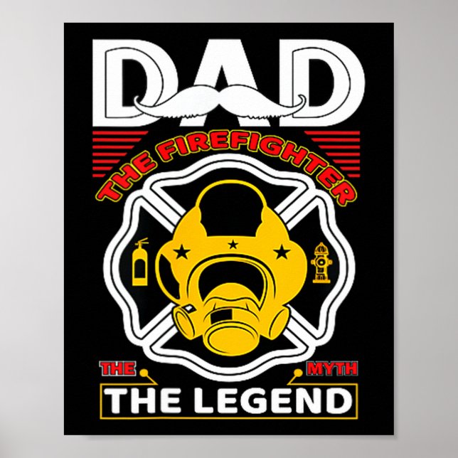 Poster Dad The Myth Legend Fireman Gift Proud Firefighter (Devant)
