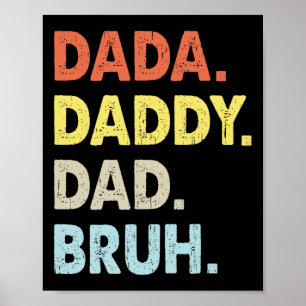 Poster Dada Daddy Papa Bruh Fête des pères Amusants Vinta