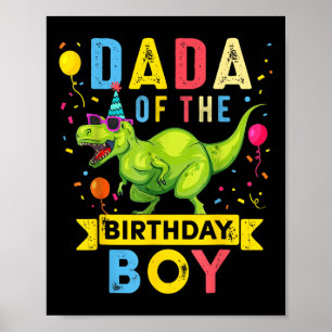 Poster Dada Of The Birthday Boy T-rex Dinosaur Anniversai