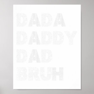 Poster Dada Papa Papa Bruh Bonne Fête des pères Hommes Ca