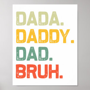 Poster Dada Papa Papa Bruh Cadeaux Hommes Drôle Père Vint