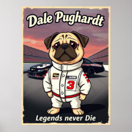 Poster Dale Pughardt Legends Never Die