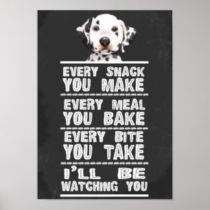 Poster Dalmatien Chaque Snack Que Vous Faites