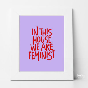 Poster Dans Cette Maison Nous Sommes Féministes Typograph