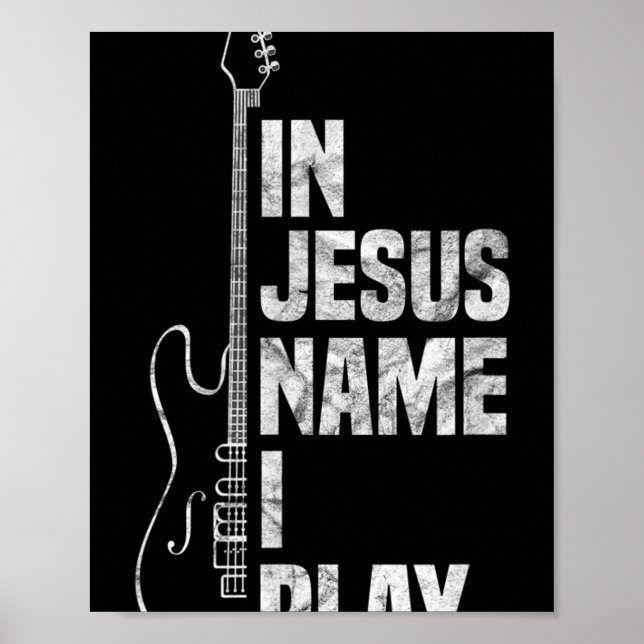 Poster Dans Jésus Nom I Play Guitar Christian Guitar Play (Devant)