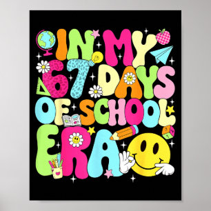 Poster Dans Mes 67 Jours D'école Ère 67 Jours Plus Intell