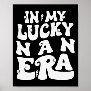 Poster Dans mon époque de Nan chanceuse Saint-Patrick Sha