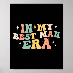 Poster Dans Mon Meilleur Homme Era Groom Mariage Bachelor
