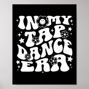 Poster Dans Mon Tap Dance Era Retro Super Tap Dancer