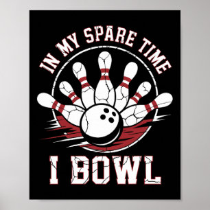 Poster Dans Mon Temps De Secours Je Bowl Vintage Bowling